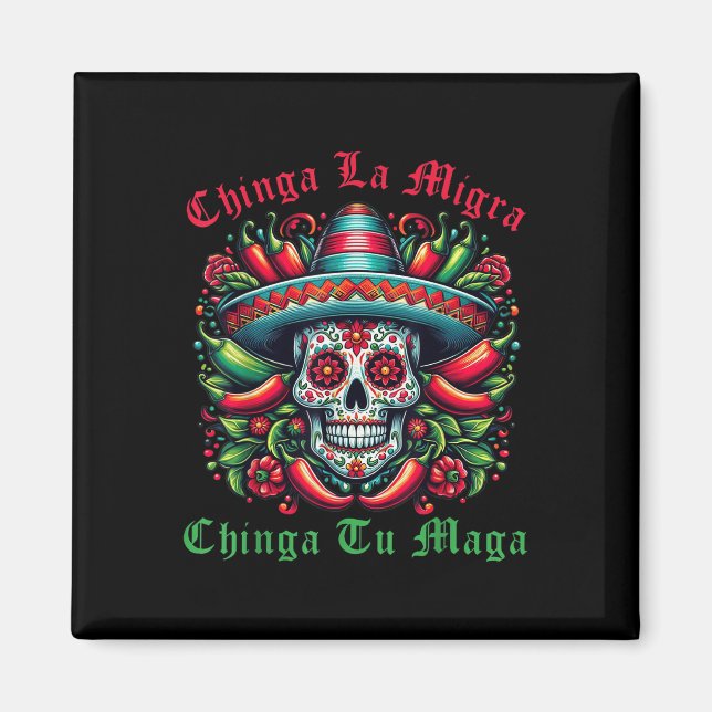 Chinga La Migra Chinga Tu Mexican Immigrant Right  Magnet (Vorne)