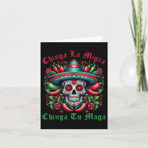 Chinga La Migra Chinga Tu Mexikanischer Immigrant  Karte