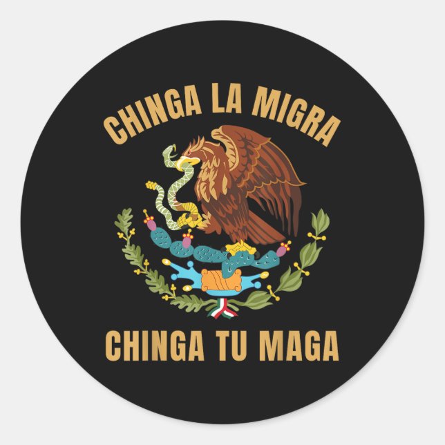 Chinga La Migra Chinga Tu Mexikanischer Immigrant  Runder Aufkleber (Vorderseite)
