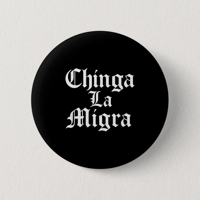Chinga La Migra Resist Ice  Button (Vorderseite)