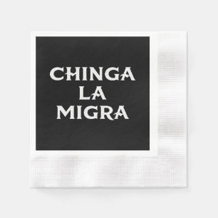 Chinga LA Migra Serviette