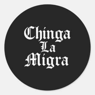 Chinga La Migra Widerstehe Eis Runder Aufkleber