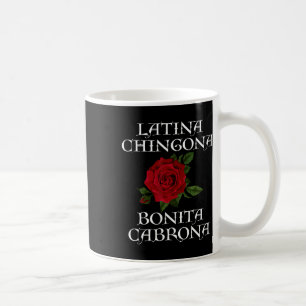 Chingona Bonita Cabrona Hispanic Chicana Feminist Kaffeetasse