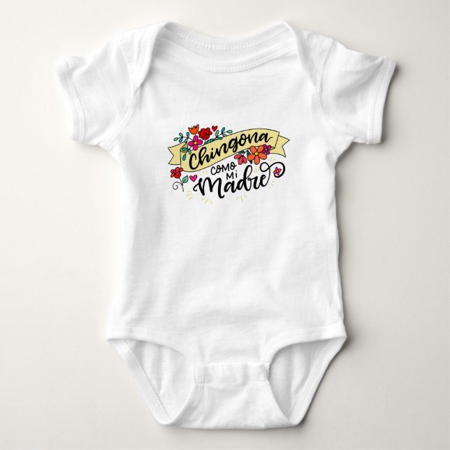 Chingona Como Mi Madre, Husten wie meine Mama Baby Strampler (Vorderseite)