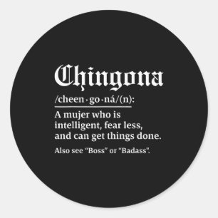Chingona Definition, Chillona Pero Chingona Runder Aufkleber