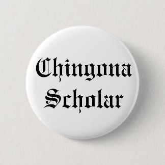Chingona Gelehrt-Knopf Button
