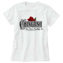 Chingona T-Shirt