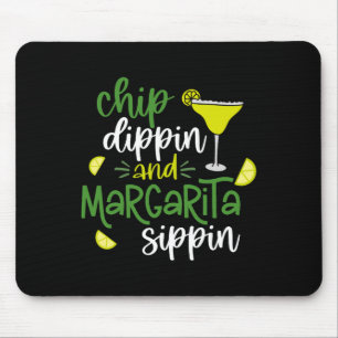 Chip Dippin' and Margarita Sippin' Cinco de Mayo F Mousepad