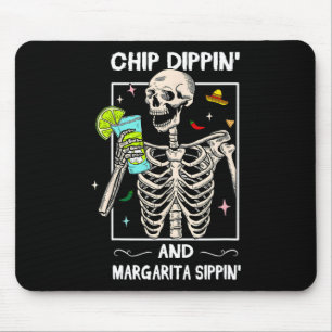 Chip Dippin Margarita Sippin Skull Skeletto Cinco Mousepad