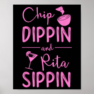Chip Dippin Rita Sippin Shirt Cinco Poster
