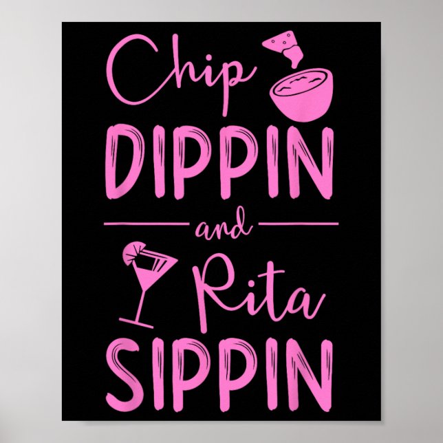 Chip Dippin Rita Sippin Shirt Cinco Poster (Vorne)