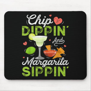 Chip Dippin und Margarita Sippin Funny Cinco de Ma Mousepad