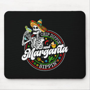Chip Dippin und Margarita Sippin Funny Skull Cinco Mousepad