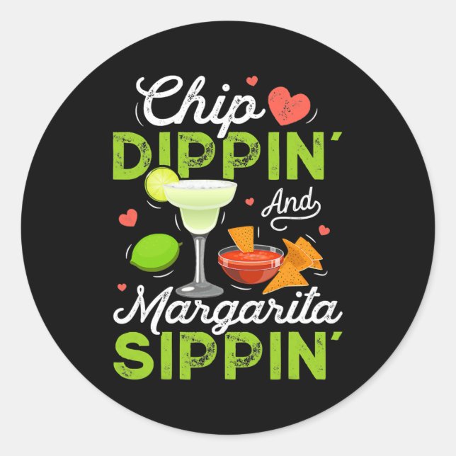 Chip Dippin' und Margarita Sippin' lustiges Cinco  Runder Aufkleber (Vorderseite)