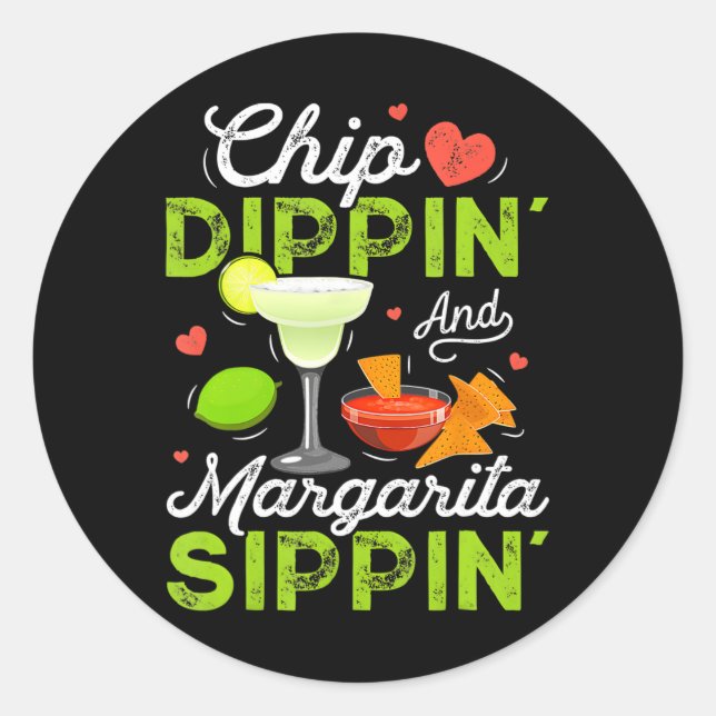 Chip Dippin' und Margarita Sippin' lustiges Cinco  Runder Aufkleber (Vorderseite)