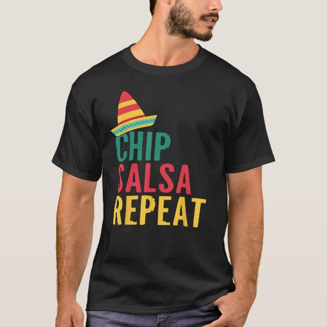 Chip Salsa Repeat T-Shirt (Vorderseite)