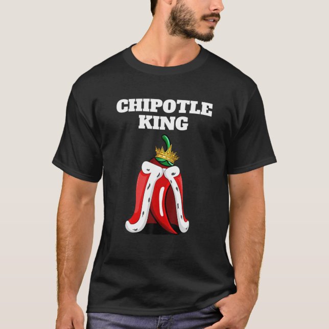 Chipotle King | Mens Chipotle Lover | Mexikanische T-Shirt (Vorderseite)
