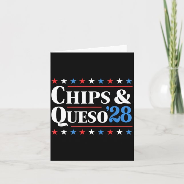 Chips And Queso 2028 Funny Presidential Election 2 Karte (Vorderseite)