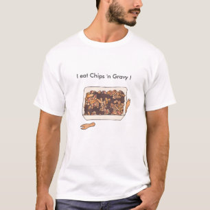 "Chips 'n-Soßen-" T - Shirt