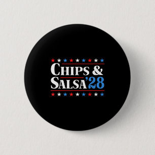 Chips und Salsa 2028 Lustige Präsidentschaftswahl Button