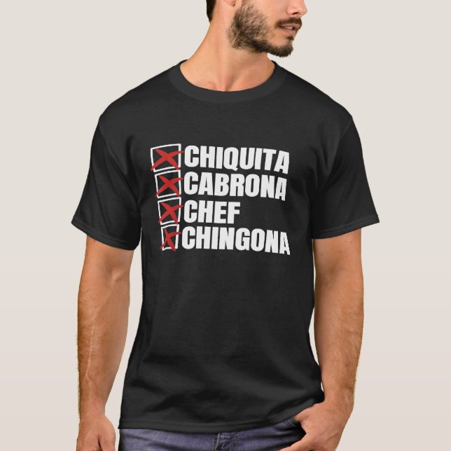 Chiquita Cabrona Koch Chingona Mexican Girl T-Shirt (Vorderseite)