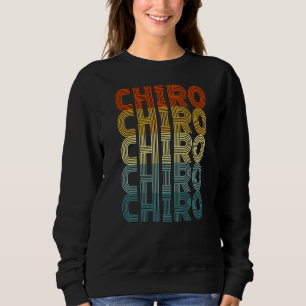 Chiro Retro Chiropractic Back Spine Therapiechir C Sweatshirt