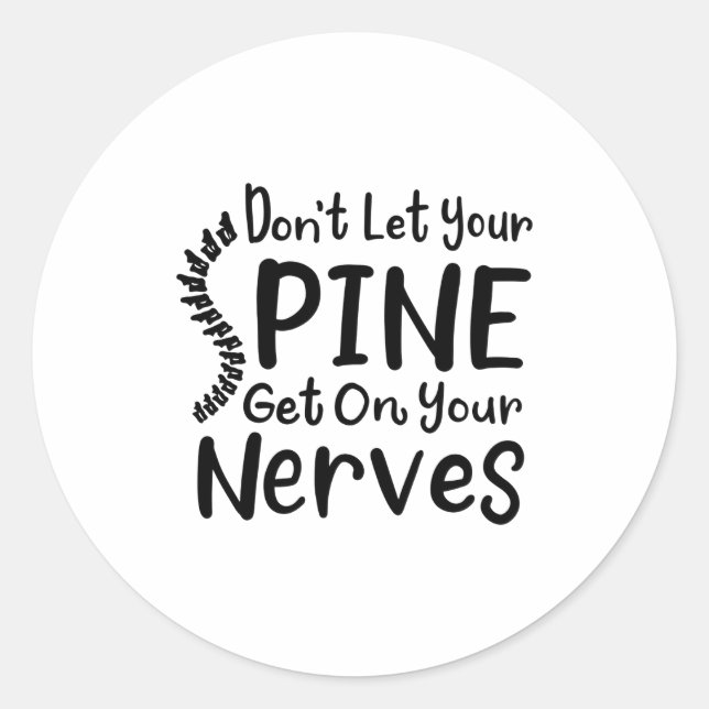 Chiropractor Gag Dont Let Your Sne Get Nerves  Runder Aufkleber (Vorderseite)