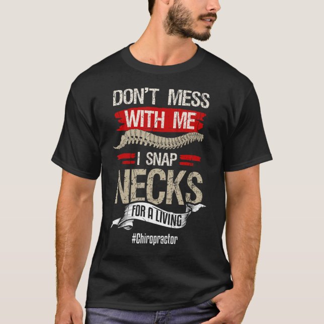 Chiropractor Shirt Funny Chiropractic Gift Humor N (Vorderseite)