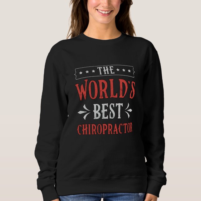 Chiropraktiker der Welt Sweatshirt (Vorderseite)