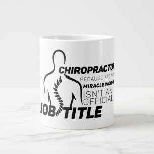 Chiropraktiker, weil Wunder Arbeiter nicht Job Tit Jumbo-Tasse