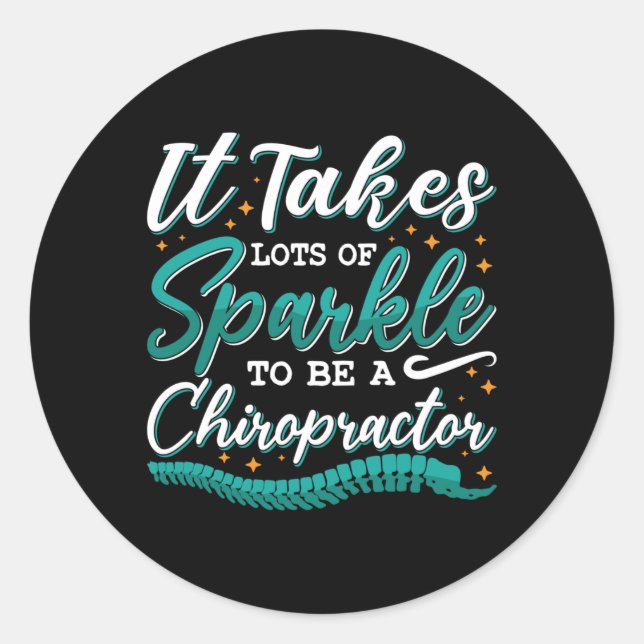 Chiropraktikum braucht viele Sparkle Chiropraktor Runder Aufkleber (Vorderseite)