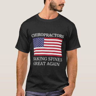 Chiropraktisches Making Spines wieder großartig Ch T-Shirt