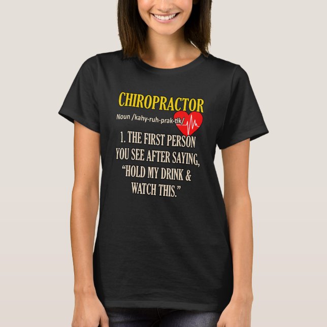 Chiropraktor Definition Chiropraktischer Wirbelsäu T-Shirt (Vorderseite)