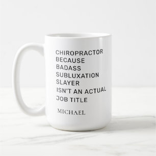 Chiropraktor durch Subluxation Slayer Custom Kaffeetasse