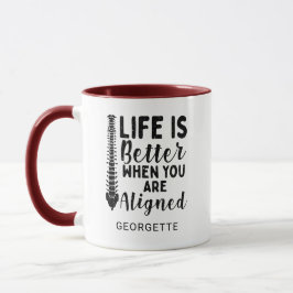Chiropraktor Life is Better Alignment Mama Birthda Tasse