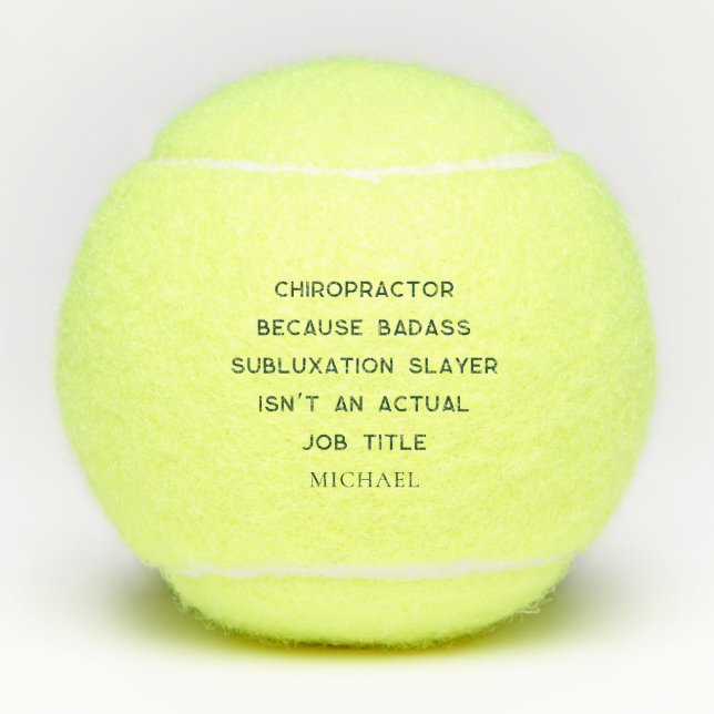 Chiropraktor, weil Subluxation Slayer Chiro Name Tennisbälle (Vorderseite)