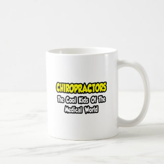 Chiropraktoren... Coole Kinder der medizinischen W Kaffeetasse