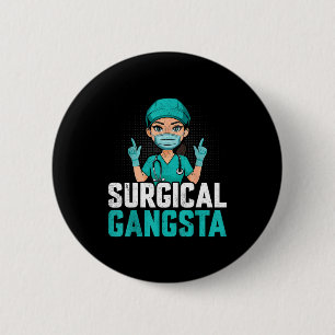 Chirurgischer Gangsta-Chirurgietechniker Technolog Button