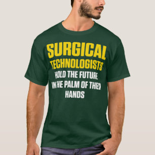 Chirurgischer Technologe Hold Scrub Tech T-Shirt