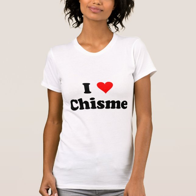 chisme T-Shirt (Vorderseite)