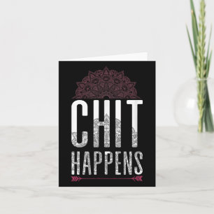 Chit Happens Funny Mandala Spirituelle Yoga Medita Karte