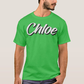 Chloe Mein Name ist Chloe T-Shirt