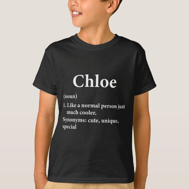 Chloe Name Definition Funny D  T-Shirt (Vorderseite)