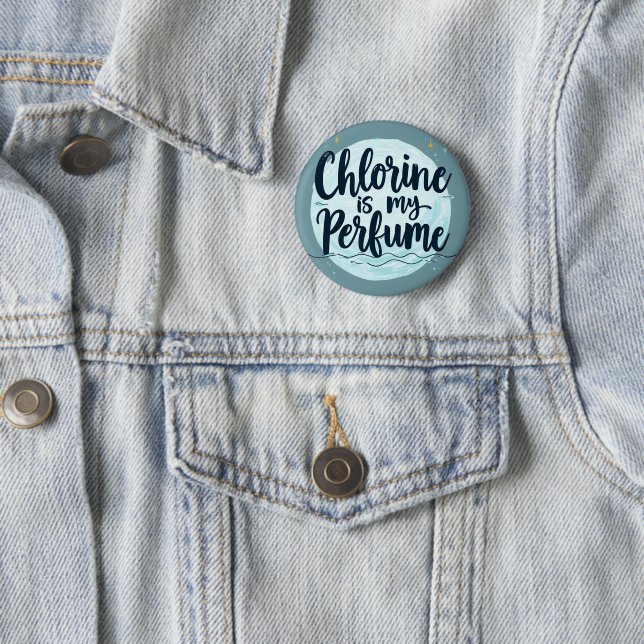 Chlor ist mein Parfüm-Funny-Badziffer Button (Beispiel)