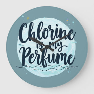 Chlor ist mein Parfüm Lustige Schwimm-Zitat Große Wanduhr