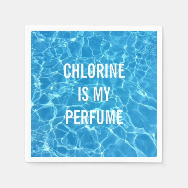 Chlor ist mein Parfüm-Schwimmbecken typografisch Serviette (Vorderseite)