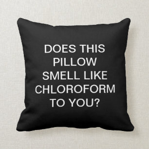 Chloroform Pillow Kissen