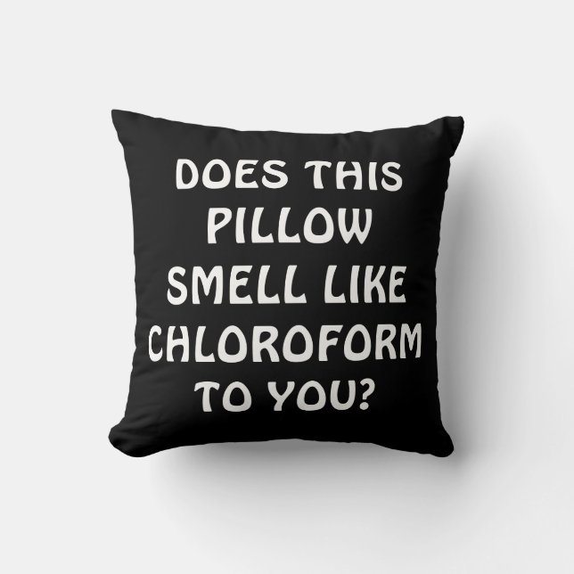Chloroform Pillow Kissen (Vorderseite)