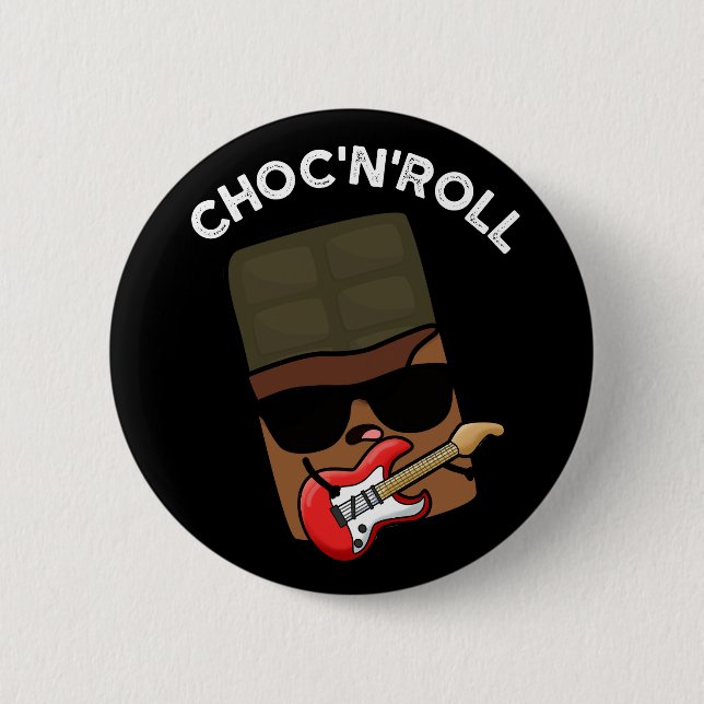Choc and Roll Funny Chocolate Pub Dark BG Button (Vorderseite)