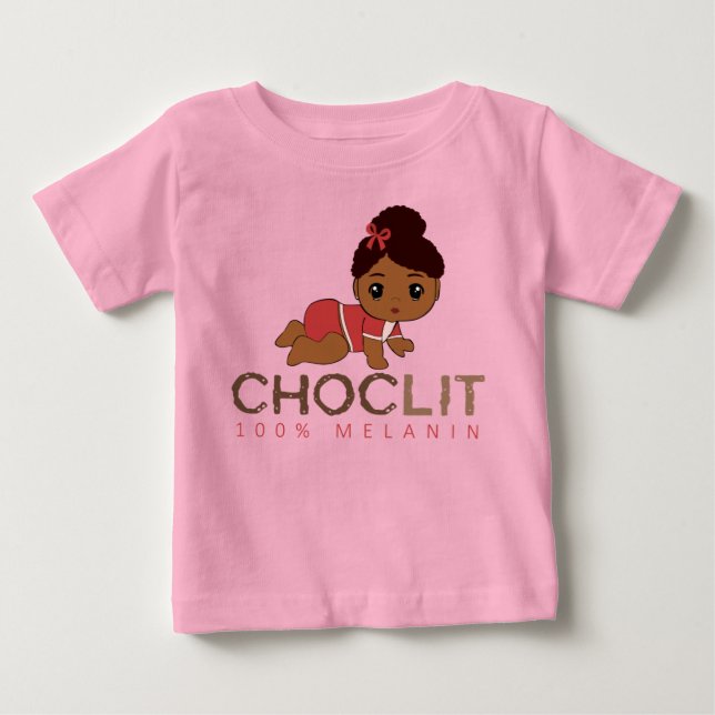 Choclit: 100% Melanin Baby Girl T-shirt (Vorderseite)